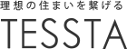 理想の住まいを繋げる TESSTA